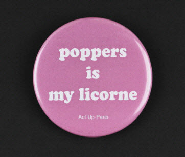 badge - poppers is my licorne Act Up-Paris