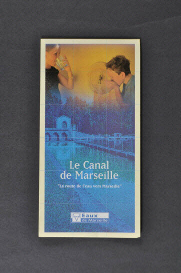 PLAQUETTE TOURISTIQUE - Le canal de Marseille, la route de l'eau vers Marseille