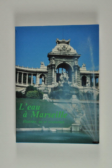 livre - L'eau à Marseille, histoires, us et coutumes