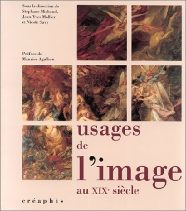 Livre - Usages de l'image au XIXe siècle